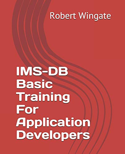 IMS-DB Basic Training For Application Developers von Independently Published